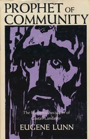 Prophet of Community: The Romantic Socialism of Gustav Landauer (Hardcover)