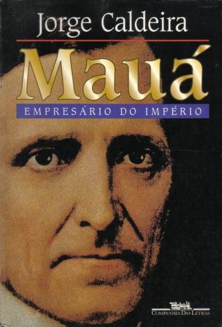 Mauá: Empresário do Império (Paperback)