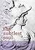 The Subtlest Soul by Virginia Cox