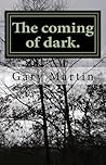 The Coming of Dark