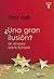 ¿Una gran ilusión?: Un ensayo sobre Europa
