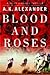 Blood and Roses