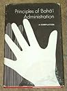 Principles of Baha'i Administration