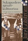 Sukupuoliero agraarikulttuurissa. "Se nyt vaan on semmonen"