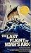 The Last Flight of Noah's Ark