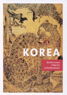 Korea – Kolme ovea tiikerin valtakuntaan (Hardcover)