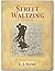 Street Waltzing