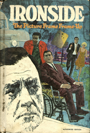 Ironside: The Picture Frame Frame-up