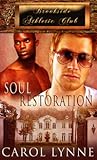 Soul Restoration (Brookside Athletic Club, #2) Soul Restoration