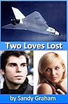 Two Loves Lost by Sandy Graham