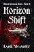Horizon Shift (Horizon Crossover series, Book I)