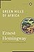 The Green Hills of Africa