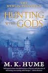 Hunting with Gods
