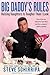 Big Daddy's Rules by Steven R. Schirripa