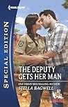 The Deputy Gets Her Man by Stella Bagwell The Deputy Gets Her Man by Stella Bagwell