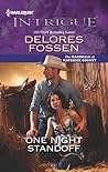 One Night Standoff by Delores Fossen One Night Standoff by Delores Fossen