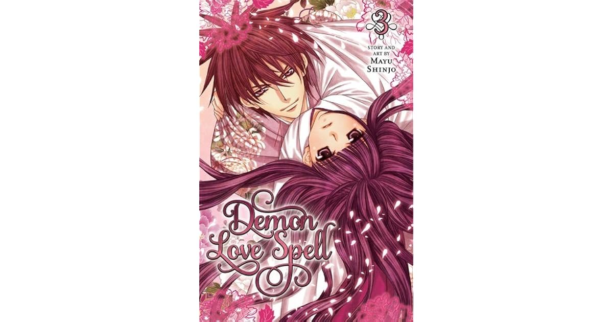 Demon Love Spell, Vol. 3 (Ayakashi Koi Emaki, #3) by Mayu Shinjō