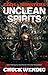 Unclean Spirits