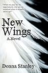 New Wings by Donna Stanley New Wings by Donna Stanley