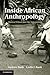 Inside African Anthropology...