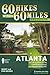 60 Hikes Within 60 Miles by Pam  Golden