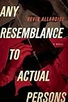 Any Resemblance to Actual Persons