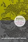 Border as Method,...