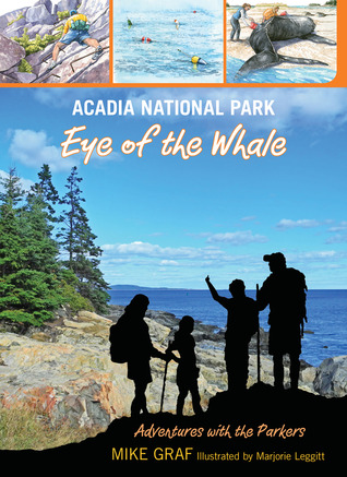 Acadia National Park: Eye of the Whale (Adventures with the Parkers, #11)