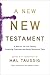 A New New Testament: A Bibl...