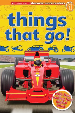 Things That Go! (Scholastic Discover More Reader Level 1)