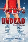 Undead by Kirsty McKay Undead by Kirsty McKay
