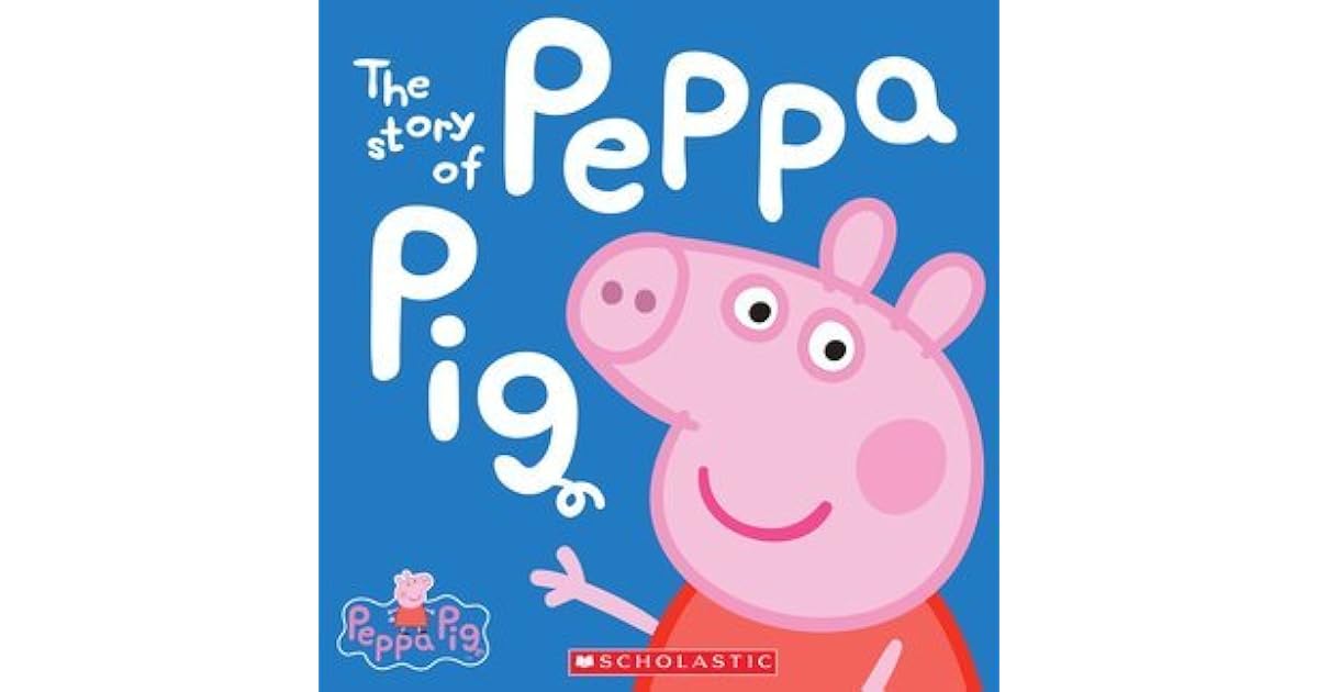 The Story of Peppa Pig by Neville Astley