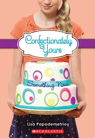 Something New (Confectionately Yours, #4)