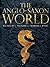 The Anglo-Saxon World