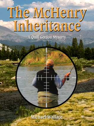 The McHenry Inheritance (Quill Gordon, Book 1)