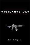 Vigilante Day Vigilante Day