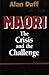 Maori: The crisis and the challenge
