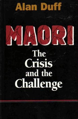 Maori: The crisis and the challenge (Paperback)