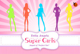 Super Girls: Sequel of Perfect Ten (Paperback)