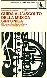 Guida all'ascolto della musica sinfonica