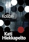 Kolibri by Kati Hiekkapelto