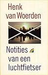 Notities van een luchtfietser by Henk van Woerden
