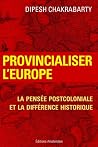 Provincialiser l'...