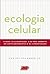 Ecologia Celular