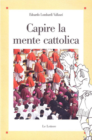 Capire la mente cattolica
