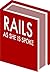 Rails As She Is Spoke