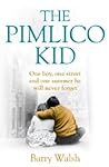 The Pimlico Kid by Barry  Walsh