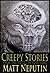 Creepy Stories From the Voi...