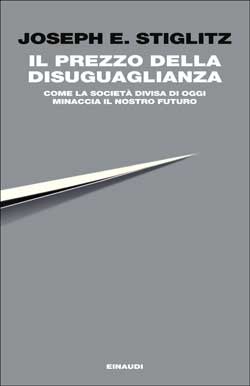 Il prezzo della disuguaglianza: Come la società divisa di oggi minaccia il nostro futuro