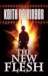The New Flesh by Keith Deininger
